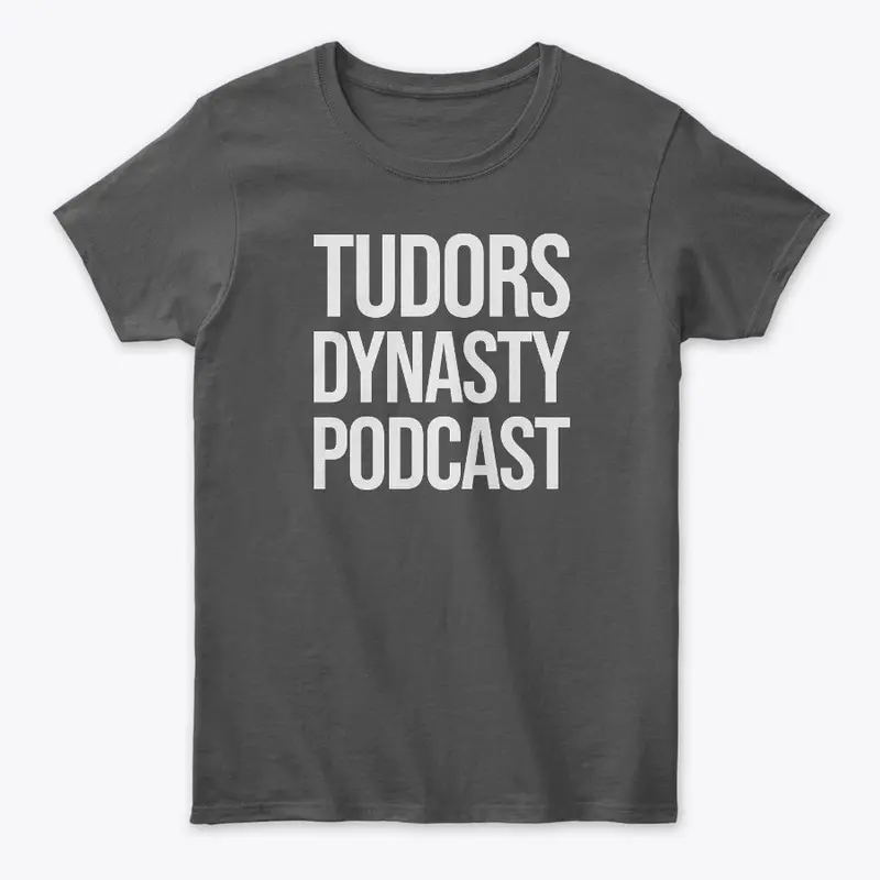 Tudors Dynasty Podcast Text 